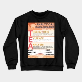 TEA: Analytical Paragraph Poster Crewneck Sweatshirt